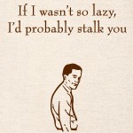 lazy-stalker